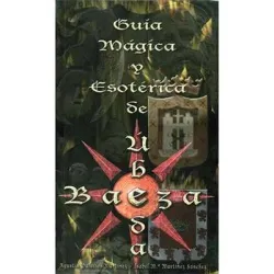 Guia mágica y esotérica de Úbeda y Baeza